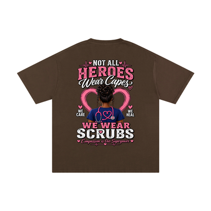 Nurse tee Not All Heroes Wear Capes cotton shirt