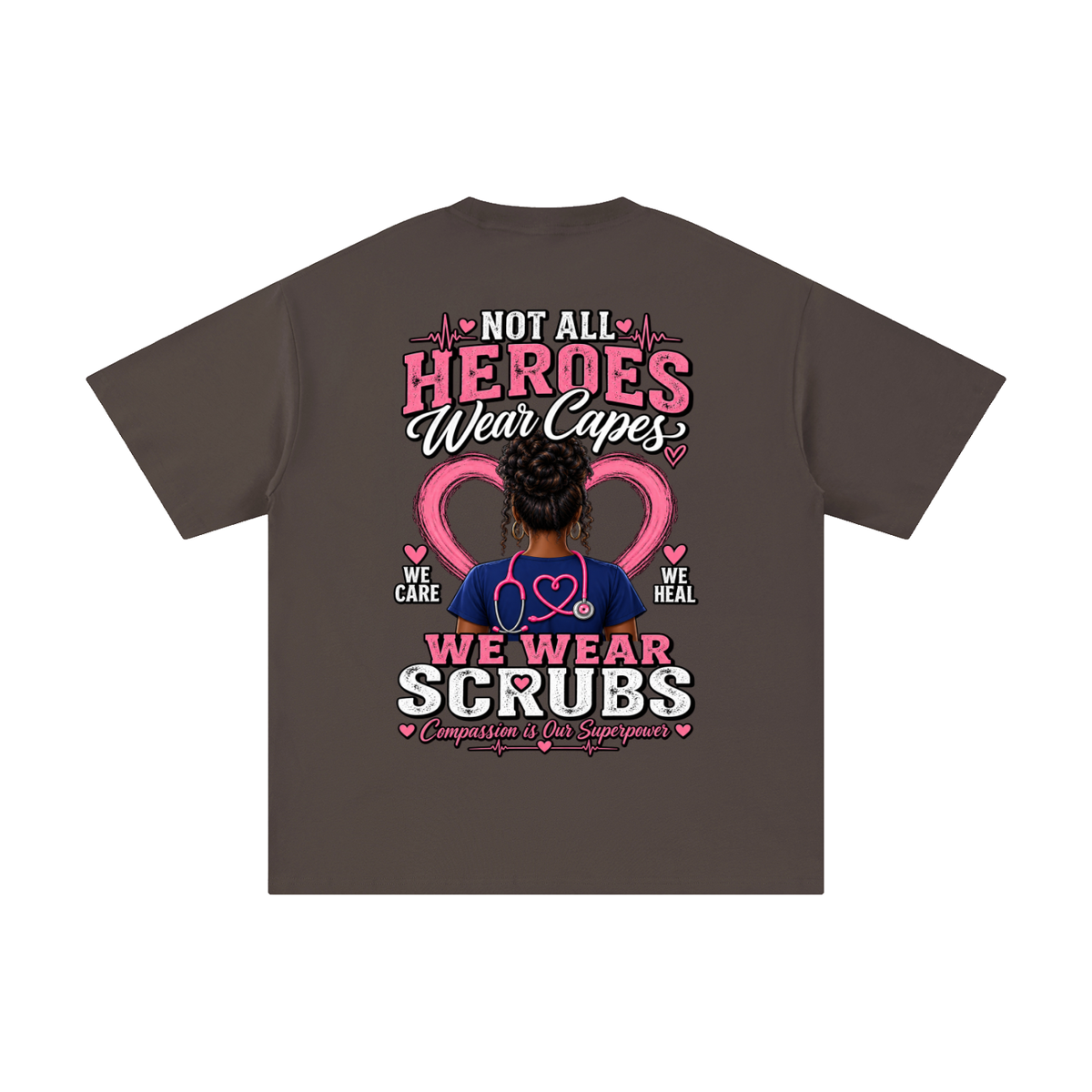 Nurse tee Not All Heroes Wear Capes cotton shirt