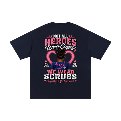 Nurse tee Not All Heroes Wear Capes cotton shirt