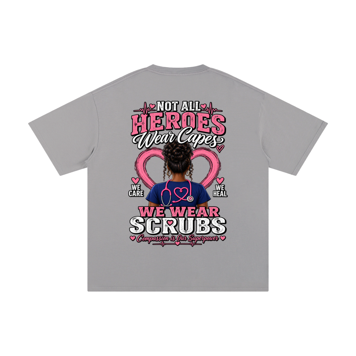 Nurse tee Not All Heroes Wear Capes cotton shirt