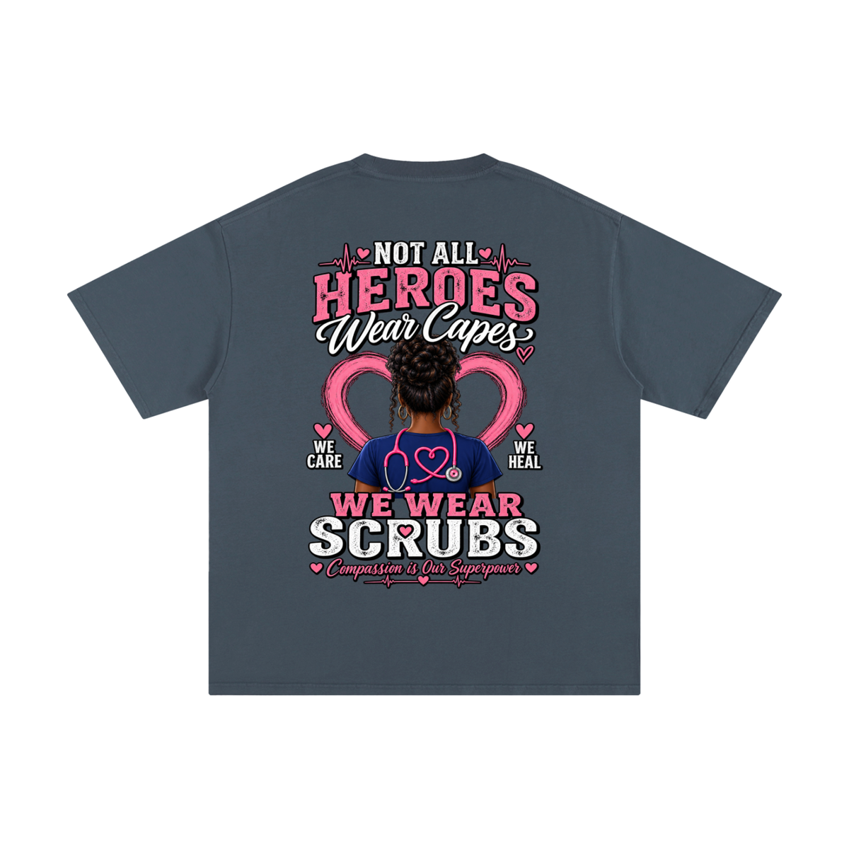 Nurse tee Not All Heroes Wear Capes cotton shirt