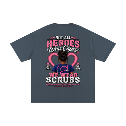Nurse tee Not All Heroes Wear Capes cotton shirt