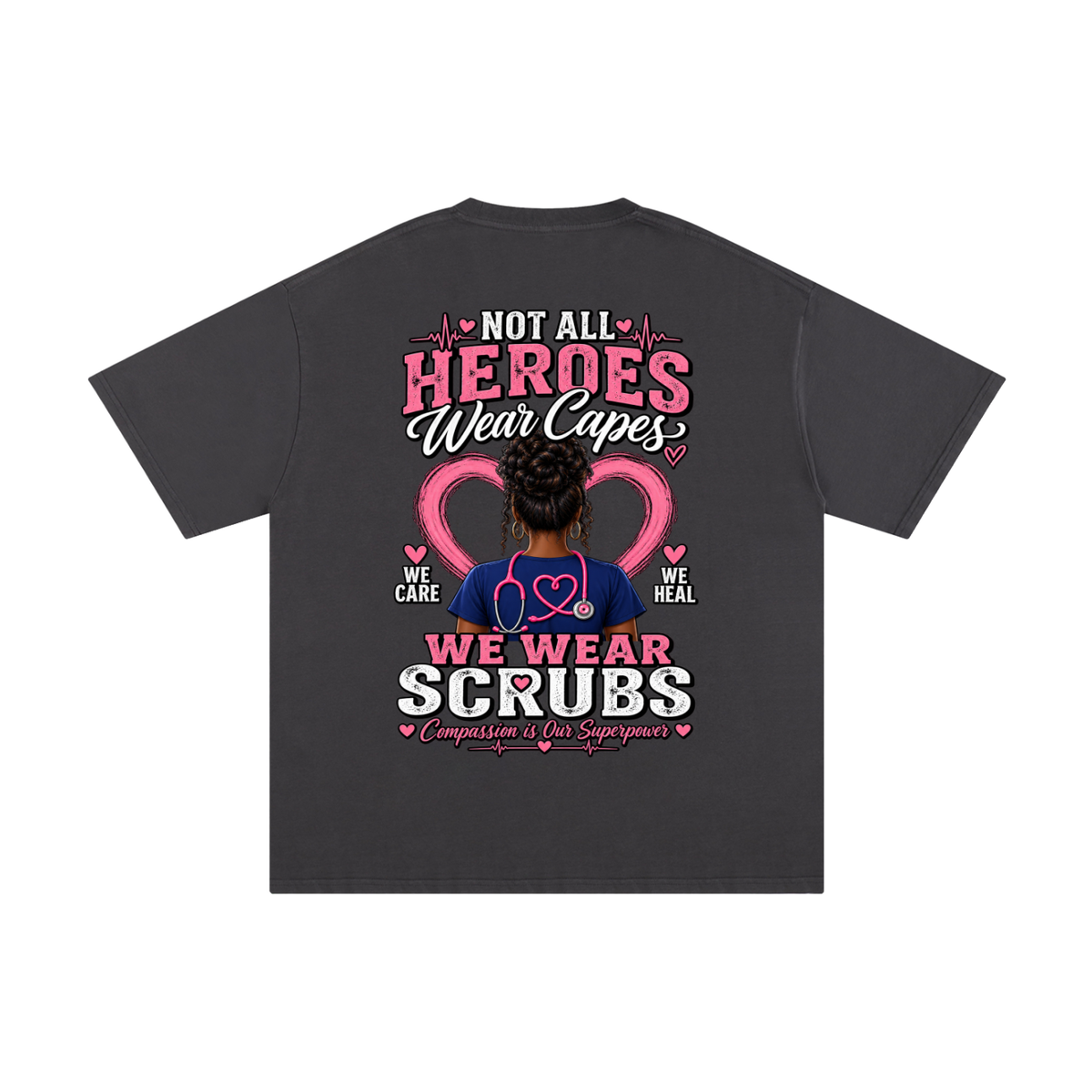 Nurse tee Not All Heroes Wear Capes cotton shirt