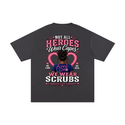 Nurse tee Not All Heroes Wear Capes cotton shirt