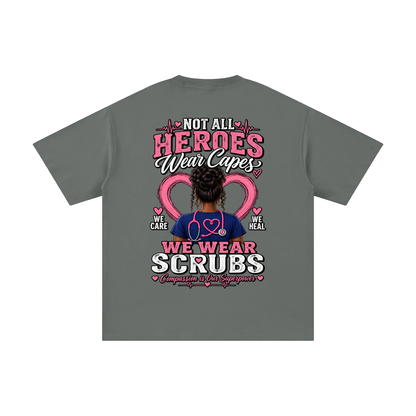 Nurse tee Not All Heroes Wear Capes cotton shirt