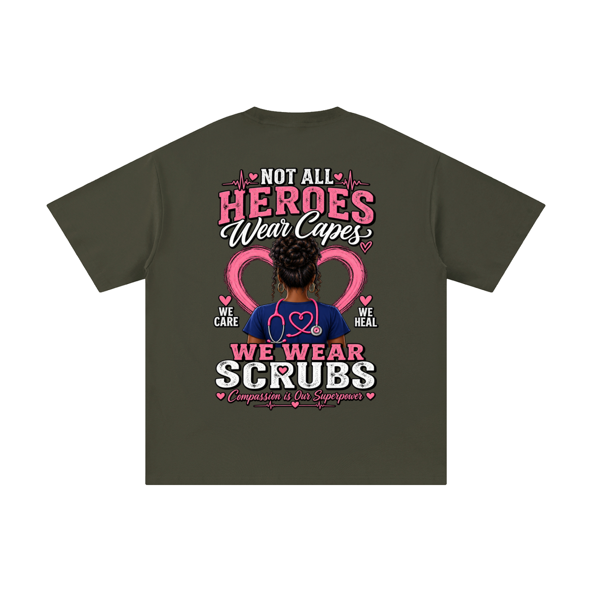 Nurse tee Not All Heroes Wear Capes cotton shirt