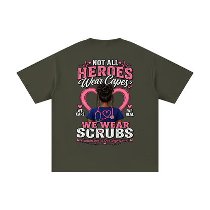 Nurse tee Not All Heroes Wear Capes cotton shirt