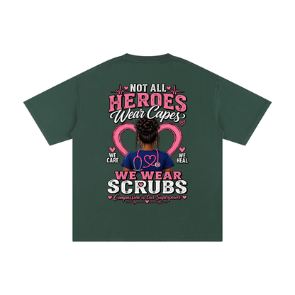 Nurse tee Not All Heroes Wear Capes cotton shirt